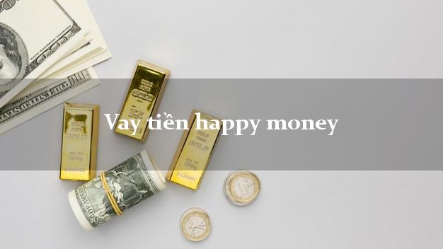 Vay tiền happy money