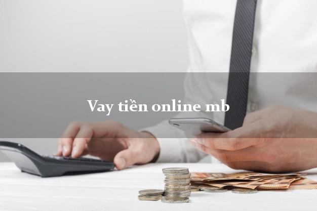 Vay tiền online mb