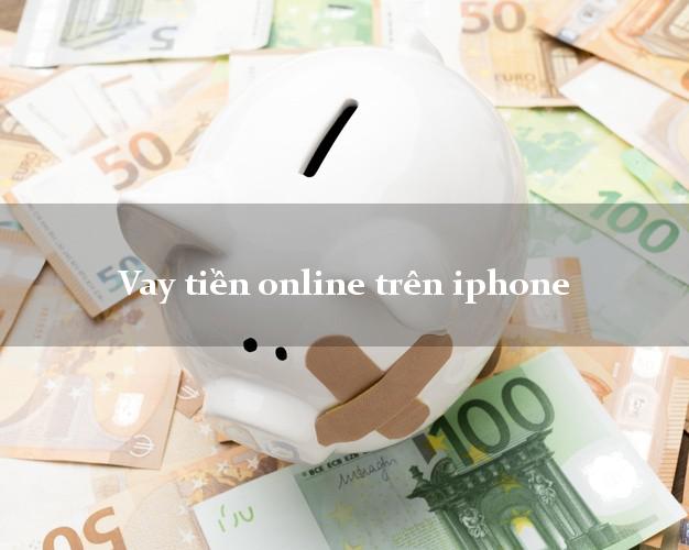 Vay tiền online trên iphone